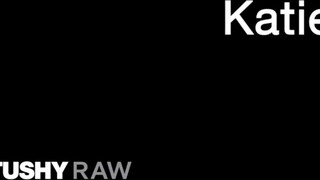 TUSHYRAW - Katie Kush rendesen análba ribanc